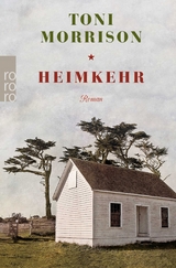 Heimkehr - Toni Morrison