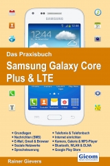 Das Praxisbuch Samsung Galaxy Core Plus & LTE - Rainer Gievers