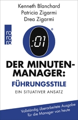 Der Minuten-Manager: F&uuml;hrungsstile - Kenneth Blanchard, Patricia Zigarmi, Drea Zigarmi