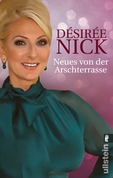 Neues von der Arschterrasse - D&eacute;sir&eacute;e Nick