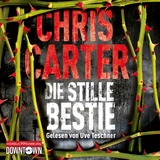 Die stille Bestie - Chris Carter