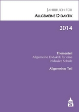 Jahrbuch f&uuml;r Allgemeine Didaktik 2014 - 