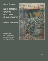Dem Herzen folgend und dem Auge trauend - Heiner Schwanz