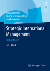 Strategic International Management - Dirk Morschett, Hanna Schramm-Klein, Joachim Zentes