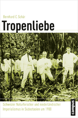 Tropenliebe - Bernhard C. Sch&auml;r