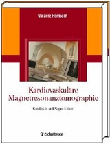 Kardiovaskul&auml;re Magnetresonanztomographie -  Vinzenz Hombach