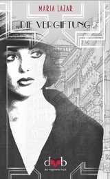 Die Vergiftung - Maria Lazar