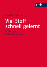 Viel Stoff &ndash; schnell gelernt - Martin Lehner