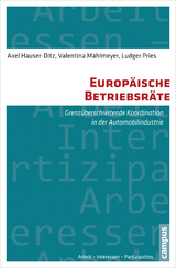 Europ&auml;ische Betriebsr&auml;te - Axel Hauser-Ditz, Valentina M&auml;hlmeyer, Ludger Pries