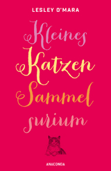 Kleines Katzen-Sammelsurium - Lesley O'Mara