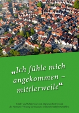 "Ich f&uuml;hle mich angekommen - mittlerweile" - 