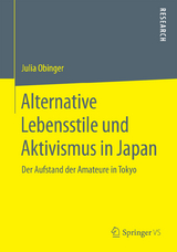 Alternative Lebensstile und Aktivismus in Japan - Julia Obinger