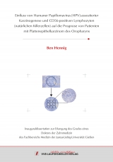 Einfluss von Humaner Papillomavirus (HPV)-assoziierter Karzinogenese und CD56-positiven Lymphozyten (nat&uuml;rlichen Killerzellen) auf die Prognose von Patienten mit Plattenepithelkarzinom des Oropharynx - Ben Hennig
