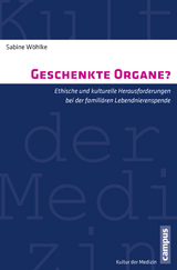 Geschenkte Organe? - Sabine W&ouml;hlke