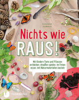 Nichts wie raus! - Susanne Oswald