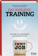 Das Resilienz-Training - Walter Buchacher, Judith K&ouml;lblinger, Helmut Roth, Josef Wimmer