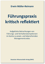 F&uuml;hrungspraxis kritisch reflektiert - Erwin M&uuml;ller-Reimann