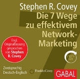 Die 7 Wege zu effektivem Network-Marketing - Stephen R. Covey