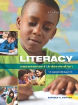 Literacy Assessment and Intervention for Classroom Teachers - DeVries, Beverly