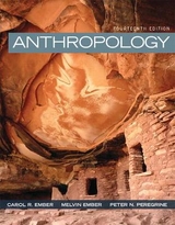 Anthropology - Ember, Carol; Ember, Melvin; Peregrine, Peter