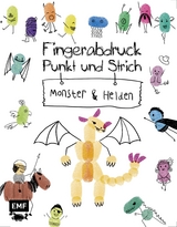 Fingerabdruck, Punkt und Strich &ndash; Monster und Helden -  Edition Michael Fischer