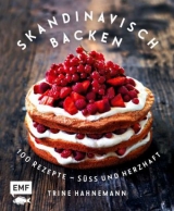Skandinavisch backen - Trine Hahnemann
