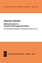 Elitenzirkulation in Transformationsgesellschaften - Afsaneh G&auml;chter