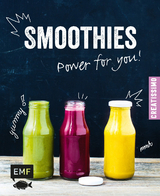 Smoothies – Power for you! - Irina Pawassar