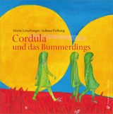 Cordula und das Bummerdings - Maria Linschinger
