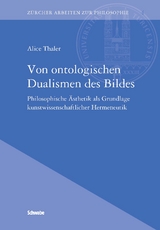 Von ontologischen Dualismen des Bildes - Alice Thaler