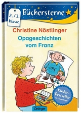 Opageschichten vom Franz - Christine N&ouml;stlinger