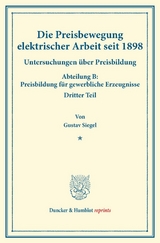 Die Preisbewegung elektrischer Arbeit seit 1898. - Gustav Siegel