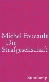 Die Strafgesellschaft - Michel Foucault
