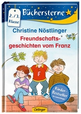 Freundschaftsgeschichten vom Franz - Christine N&ouml;stlinger
