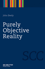 Purely Objective Reality - John Deely