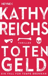 Totengeld - Kathy Reichs