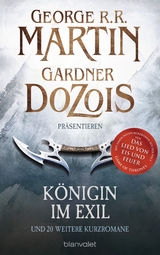 K&ouml;nigin im Exil - George R.R. Martin, Gardner Dozois