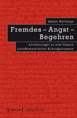 Fremdes – Angst – Begehren - Gereon Wulftange