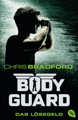 Bodyguard - Das L&ouml;segeld - Chris Bradford