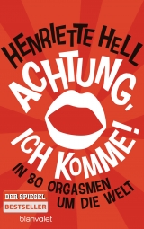 Achtung, ich komme! - Henriette Hell