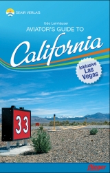 Aviator's Guide to California - Udo Leinh&auml;user