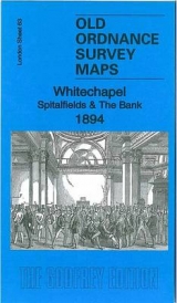 Whitechapel, Spitalfields & the Bank 1894 - Smith, Jeremy