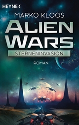 Alien Wars - Sterneninvasion - Marko Kloos
