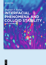 Interfacial Phenomena and Colloid Stability - Tharwat F. Tadros