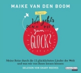 "Wo geht's denn hier zum Glück?" - - Maike van den Boom