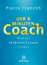 Der 6-Minuten-Coach - Pierre Franckh