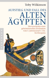 Aufstieg und Fall des Alten &Auml;gypten - Toby Wilkinson