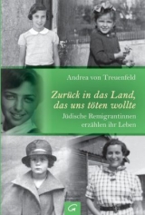 Zur&uuml;ck in das Land, das uns t&ouml;ten wollte - Andrea von Treuenfeld