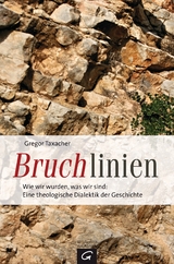 Bruchlinien - Gregor Taxacher