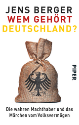 Wem geh&ouml;rt Deutschland? - Jens Berger